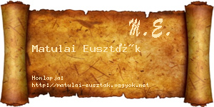 Matulai Euszták névjegykártya